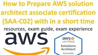 How to prepare for AWS Certified Solutions Architect ( SAA-C02 ) - Associate Exam - 2020
