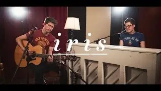 Iris - Goo Goo Dolls (Alex Goot + Chad Sugg COVER)