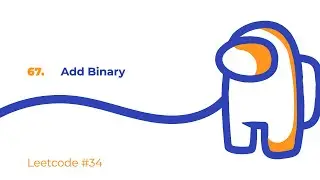 Leetcode #34 | Решение 67  Add Binary