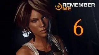 Прохождение Remember Me Эпизод 4 (2-2) Паноптик Уникум