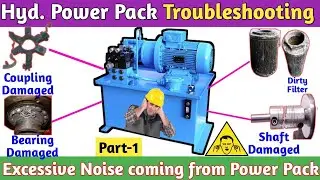 Hyd. Power Pack Troubleshooting । Low Pressure । Excessive Noise । High Temp.