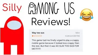 Silly Among Us Reviews