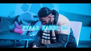 Haseeb Haze | Pyaar Kardi Ah [OFFICIAL VIDEO]