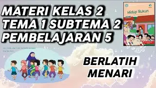 Video Pembelajaran Kelas 2 Tema 1 Subtema 2 Pembelajaran 5