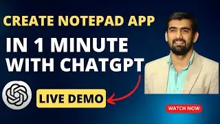 Build Notepad App using ChatGPT in 1 minute 