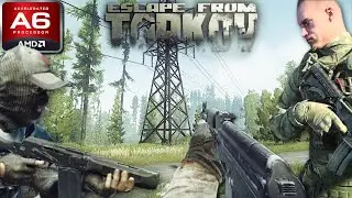 Escape from Tarkov (AMD A6, Radeon R4 Graphics) Low End PC (512MB)