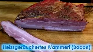 #180: Heißgeräuchertes Wammerl / Bacon / Schweinebauch - Schritt für Schritt erklärt - klappt immer!