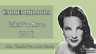 Carmen Miranda | Voltei Pro Morro (1940)
