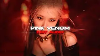 pink venom ( edit audio ) || blackpink