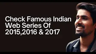 Let's Check The Famous Series Of 2015, 2016 & 2017