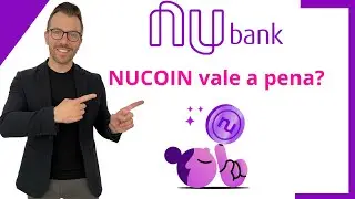 NUCOIN NUBANK VALE A PENA?