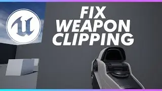 Fix Weapon Clipping - UE4 FPS Camera [3/5]