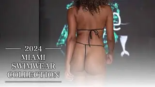 2024 MIAMI SWIMWEAR COLLECTION ✨｜4K｜#LINGERIEㅣMiami Swim Week® -The Shows