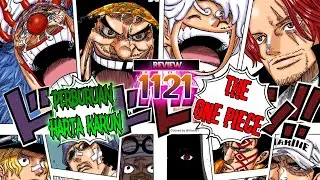 REVIEW OP 1121 - FINAL SAGA MEMANAS 🔥🔥 PEREBUTAN ONE PIECE SEMAKIN DEKAT!! CHAPTER BIKIN MERINDING!
