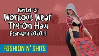 Winter of Workout Wear Try-On Haul, February 2020 III (In February 2020 IV!) • Fashion N' Shits