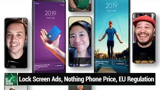 Struggling Android Metaphors - Lock screen ads, Nothing Phone (1) price, EU regulation