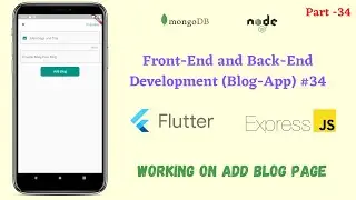 Flutter: Working on Add Blog Page ( 