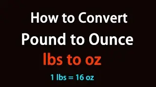 How to Convert Pound to Ounce?