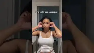 do you do these face exercises at night