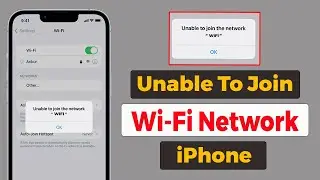 How ti Fix Unable to Join the Wifi Network Error on iPhone | Apple info