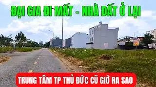 CHUYỆN GÌ ở trung tâm TP Thủ Đức mà ĐẠI GIA ĐI MẤT nhà đất ở lại.