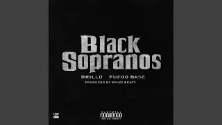 Black Sopranos (feat. Fuego Base)