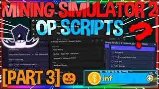 [👻 PART 3] Mining Simulator 2 Script / Hack | Auto Farm + Rebirth | Halloween Farm | *PASTEBIN 2022*
