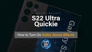 How to Turn On Dolby Atmos Sound Effects in Samsung Galaxy S22 Ultra