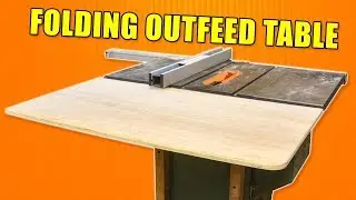 Innovative Folding Outfeed Table for The Table Saw - How to Build