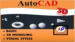 #1 AutoCAD 3D | session 1| basic | 3D modeling | visual style