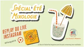 LIVE & LEARN (replay) : la mixologie coréenne