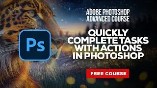 Actions in Adobe Photoshop CC