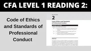 Code of Ethics and Standards of Professional Conduct - CFA Reading 2 Level 1