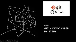 GIT Demo - Step by Step (Easy to understand)