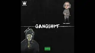 WACHO QDBOY x MOB BOBOY - GANGSHIT #QDGZ