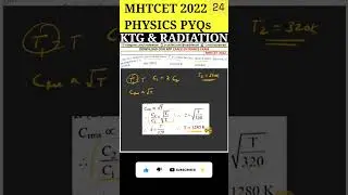KTG & Radiation | 12th MHTCET 2022 Physics PYQs Solving | Question 141 #shorts #mhtcet #mhtcet2024