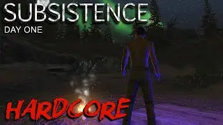 From Zero to Hero: My Journey in Subsistence Hardcore Mode: S6 EP1