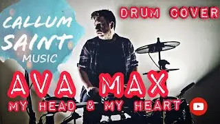 Ava Max - My Head & My Heart (Drum Cover)
