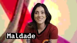 MALDADE
