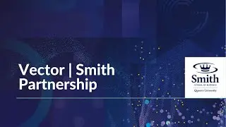 Smith X Vector Institute Webinar - Nov. 9, 2023