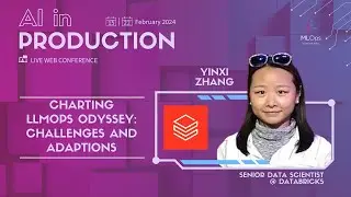 Charting LLMOps Odyssey // Yinxi Zhang @ Databricks // AI in Production Talk