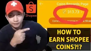 HOW TO EARN COINS IN SHOPEE