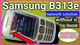 Samsung b313e/b310e Network Problem Solution Without ic