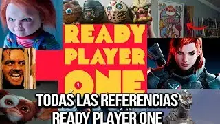 TODAS LAS REFERENCIAS DE READY PLAYER ONE