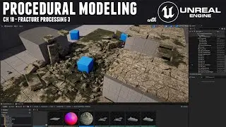Procedural Modeling with Unreal 5 - Ch 18 Fracture Processing 3