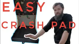 EASIEST DIY CRASH PAD For CLIMBING WALLS