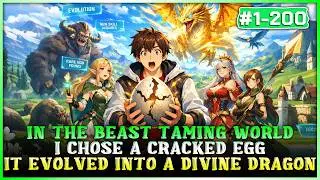 In the Beast Taming World, I Chose a Cracked Egg — It Unexpectedly Evolved into a Divine Dragon!