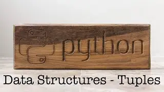 Tuples (Unchangeable Lists) - Python