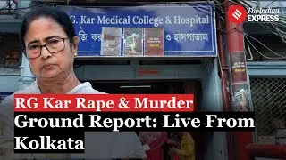 LIVE: Kolkata Doctor Case: What Has Happened So Far | Mamata Banerjee | RG Kar Medical College