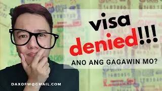 Kung Ma Deny ang US Visa Application Mo... | Visa Tips | daxofw channel